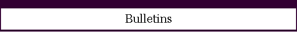 Bulletins